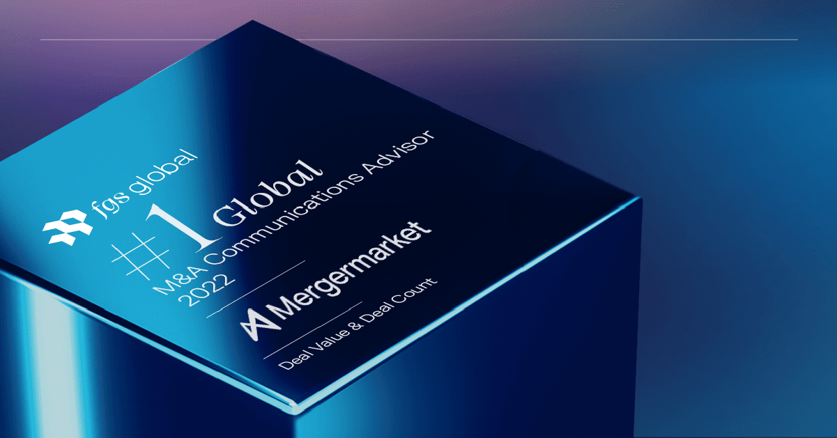 FGS Global #1 Global M&A Communications Advisor 2022 Mergermarket